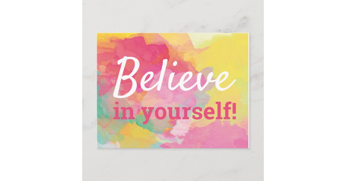 Believe in Yourself Inspirational Quote Watercolor Postcard | Zazzle