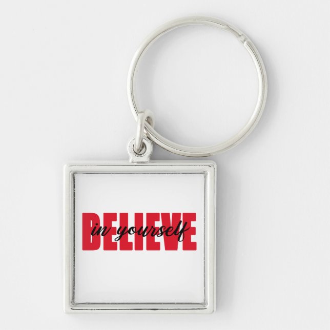 Believe in yourself    keychain (Front)
