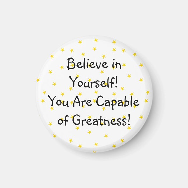 Believe in yourself Magnet (Front)