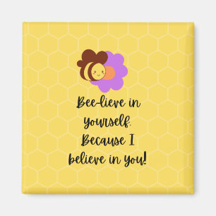 Believe In Yourself Magnet