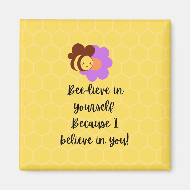 Believe In Yourself Magnet (Front)