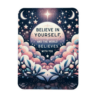 Believe in Yourself Magnet