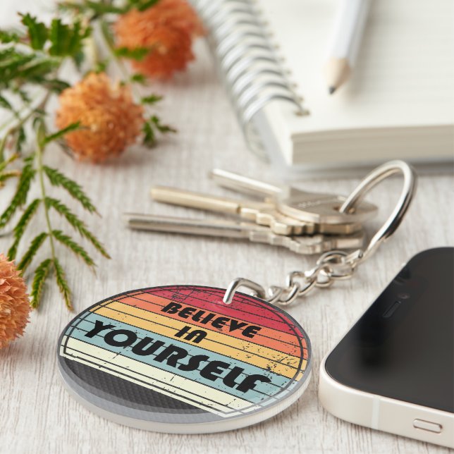 Believe in yourself motivation sentence keychain (Front Right)