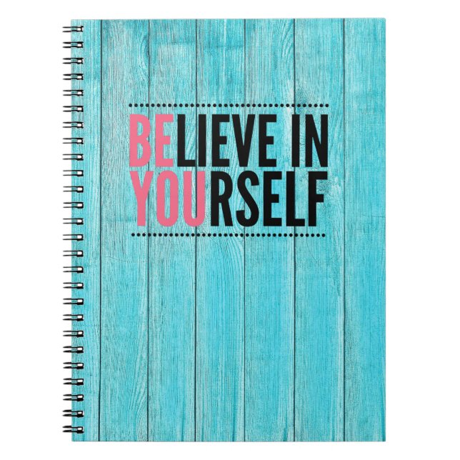 Believe in Yourself Motivational Notebook (Front)