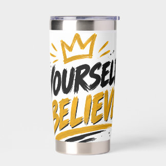 Believe in Yourself – Motivational Portable Water Insulated Tumbler