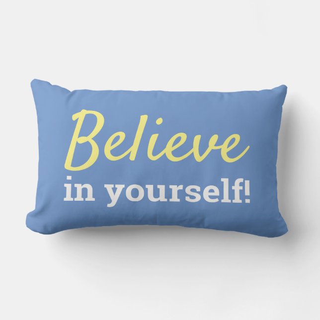 Believe in Yourself Motivational Quote Blue Lumbar Pillow (Front)