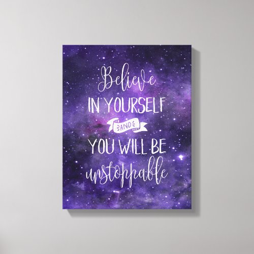 Believe In Yourself Motivational Quote Canvas Print