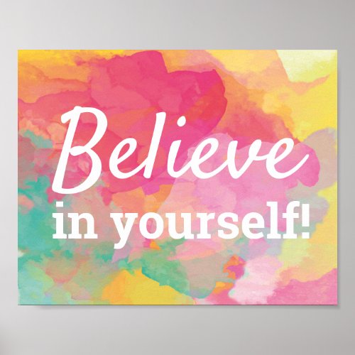 Believe in Yourself Motivational Quote Watercolor Poster