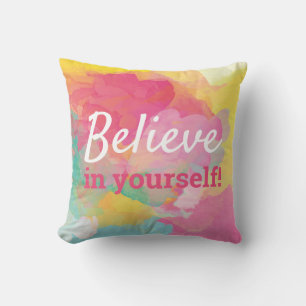 Believe in Yourself Motivational Quote Watercolor Throw Pillow