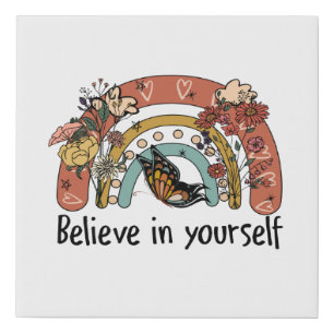 Believe In Yourself Motivational Rainbow Flowers Faux Canvas Print