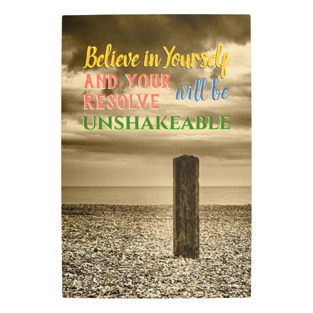 Believe in yourself motivational text metal print (Front)