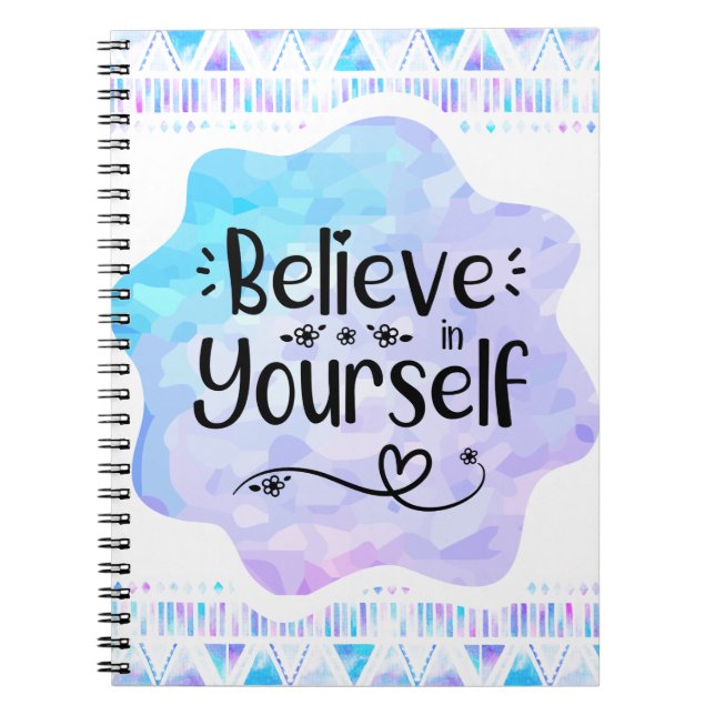 Believe in Yourself Notebook (Front)