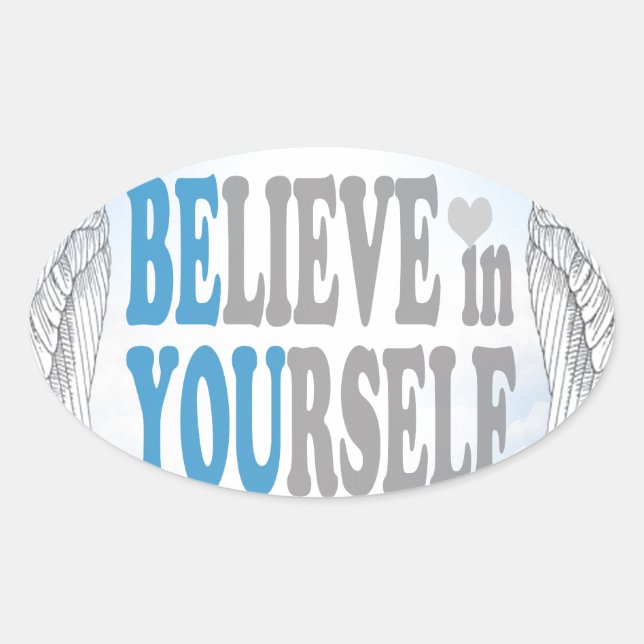 Believe in Yourself Oval Sticker (Front)