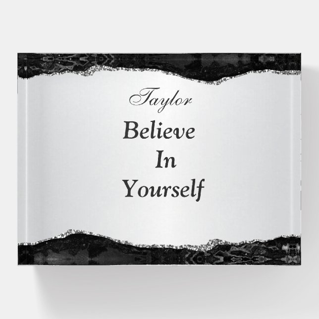 Believe In Yourself Paperweight (Front)