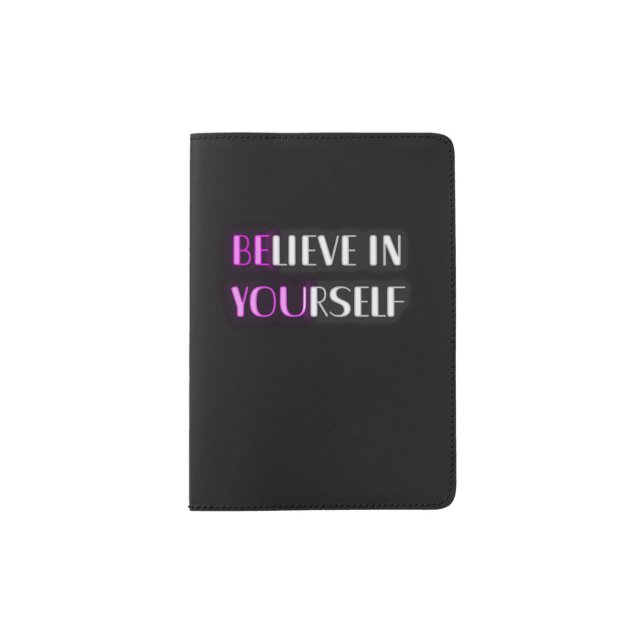 BElieve in YOUrself Passport Holder (Front)