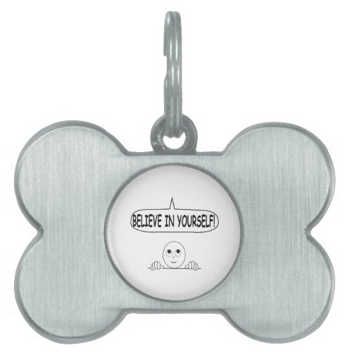 Believe In Yourself Pet ID Tag