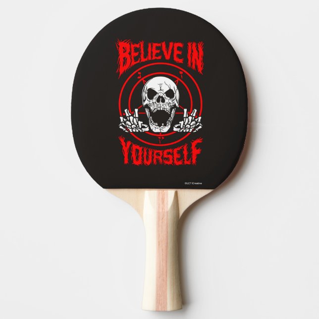 Believe In Yourself Ping Pong Paddle (Front)