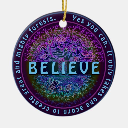 Believe in Yourself Positive Message Ceramic Ornament