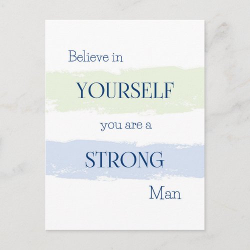 Believe in Yourself PostcardEncouragement for Man Postcard