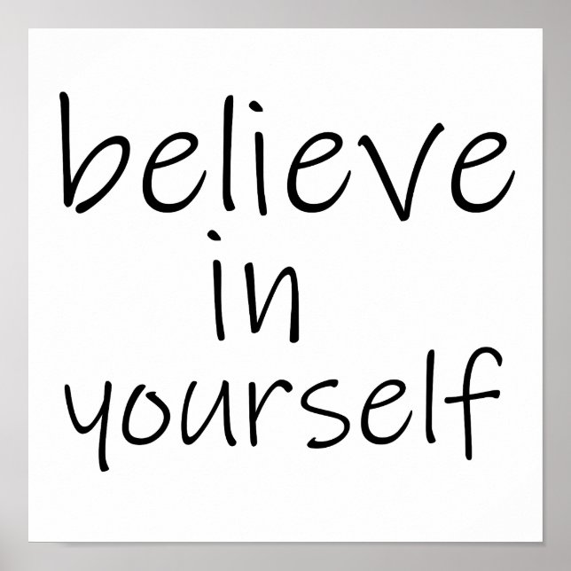 Believe in yourself poster (Front)