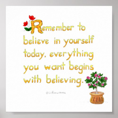 Believe In Yourself Print