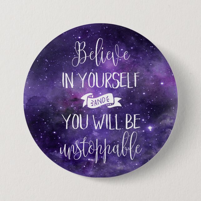 Believe In Yourself Quote Button (Front)