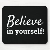 Believe in Yourself Quote Self Esteem Black White