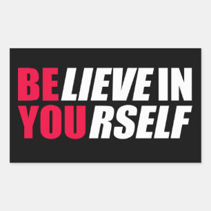 Believe in yourself     rectangular sticker