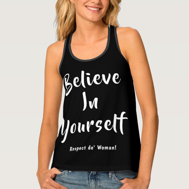 Believe In Yourself Respect De Woman Personalize Tank Top (Front)