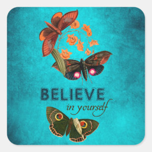 Believe In Yourself Square Sticker