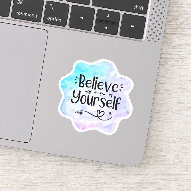 Believe in Yourself Sticker (Detail)
