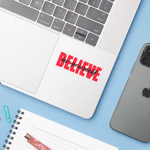 Believe in yourself sticker