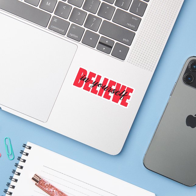 Believe in yourself sticker (Laptop w/ iPhone)