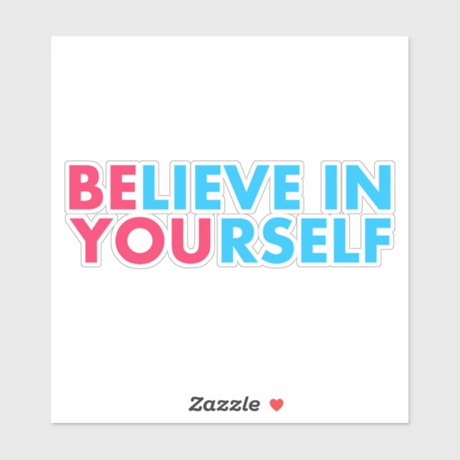 Believe in yourself sticker (Sheet)