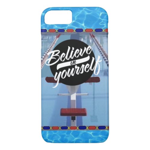 Believe In Yourself Swimmers iPhone Case