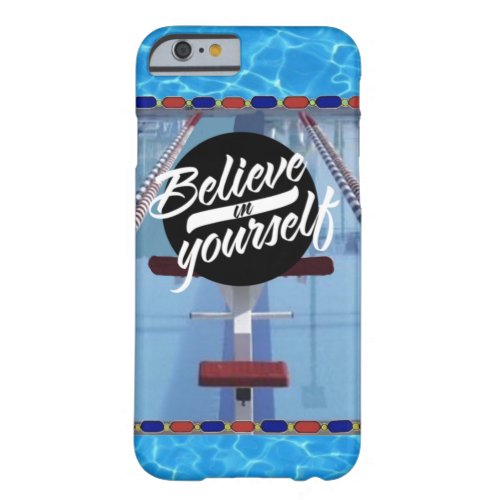 Believe In Yourself Swimmers iPhone Case