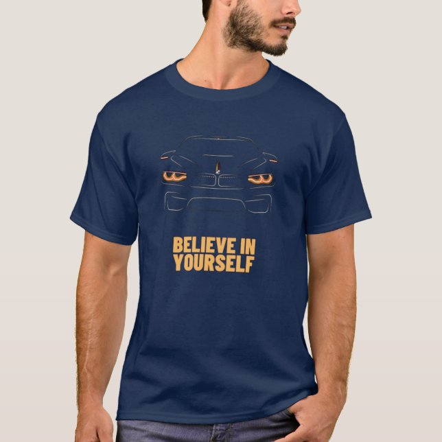 Believe in Yourself T-Shirt (Front)