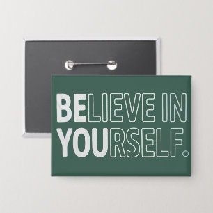 Believe In Yourself Teacher Motivational Positive Button