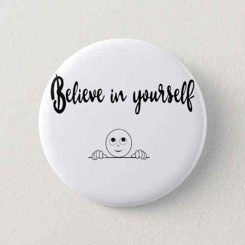 Believe In Yourself Text And Image Button