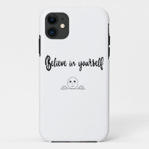 Believe In Yourself Text And Image iPhone 11 Case
