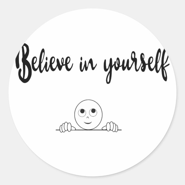Believe In Yourself Text And Image Classic Round Sticker (Front)