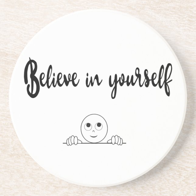 Believe In Yourself Text And Image Drink Coaster (Front)