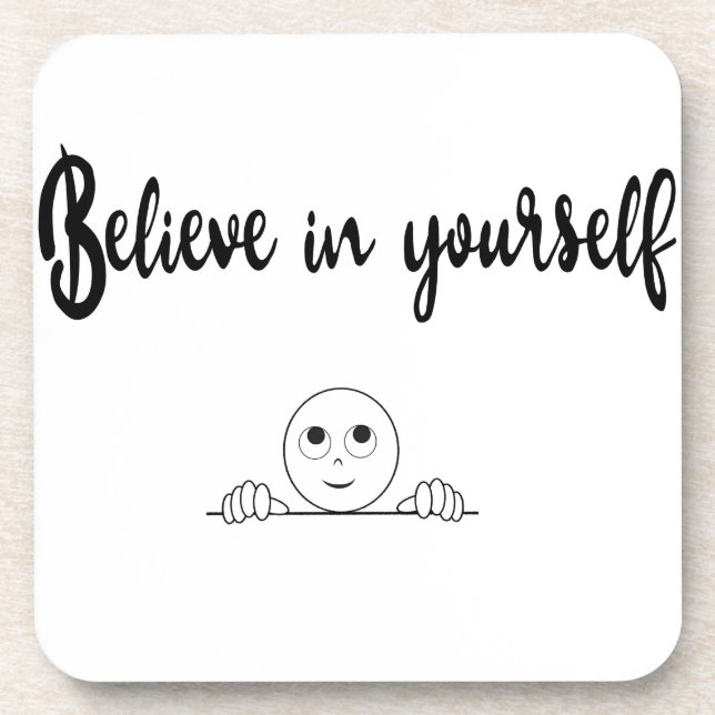 Believe In Yourself Text And Image Drink Coaster (Front)