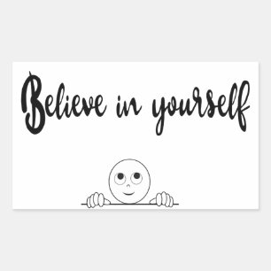 Believe In Yourself Text And Image Rectangular Sticker