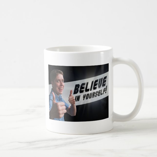 Believe in Yourself: The Original Motivational Mug (Right)