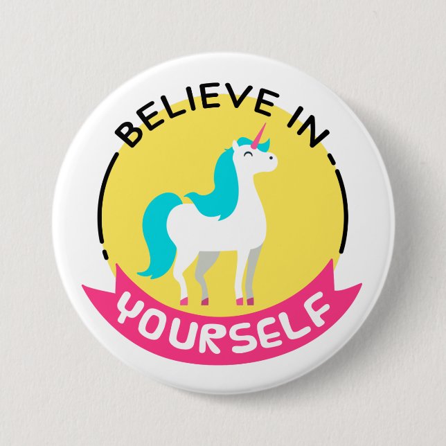 'Believe in Yourself' Unicorn Badge Button (Front)