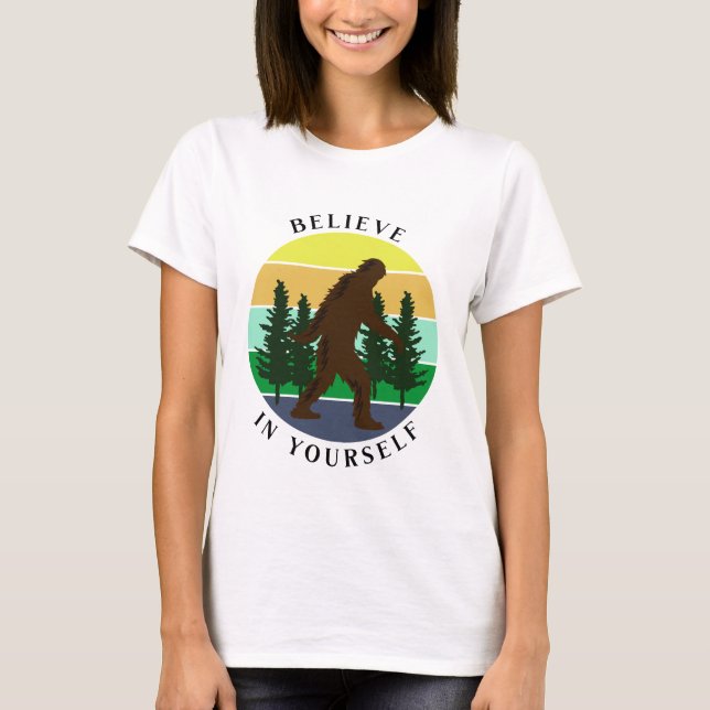 Believe in Yourself | Vintage Sunset Bigfoot   T-Shirt (Front)