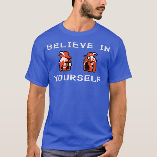 Believe In YoursOriginal Red Mage Red Wizard Versi T_Shirt
