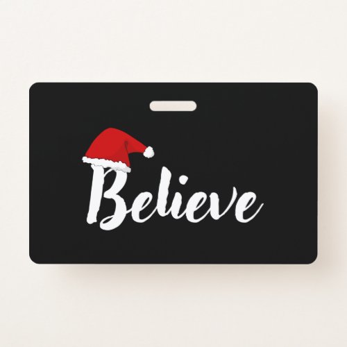 Believe _ Inspirational Christmas Quote design T_S Badge