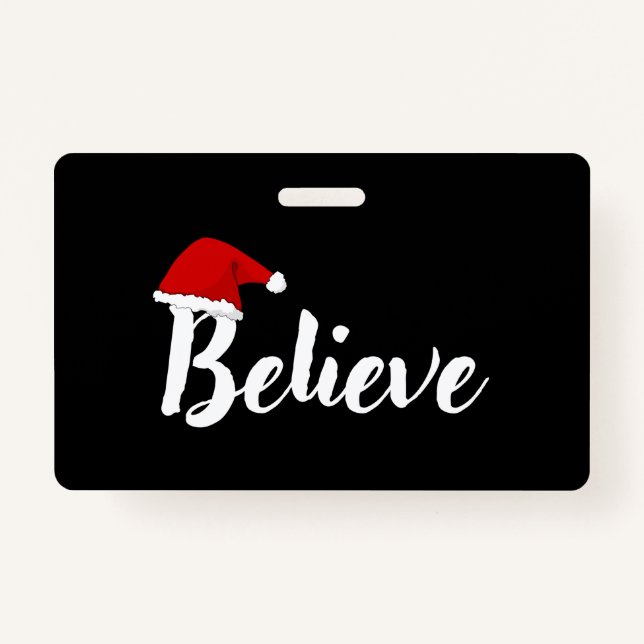 Believe - Inspirational Christmas Quote design T-S Badge (Front)